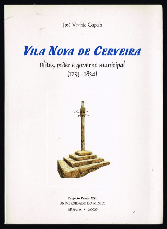 VILA NOVA DE CERVEIRA elites, poder e governo municipal (1753-1834)